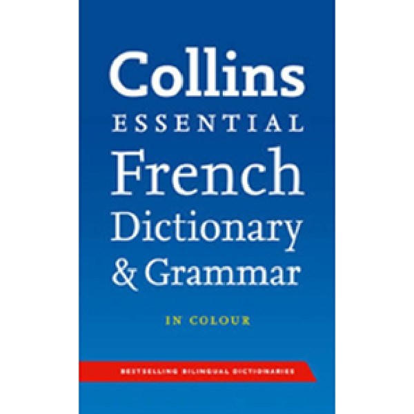 French dictionary. Collins English-French Dictionary. Collins Grammar. Френч Collins. Essential Dictionary 1.