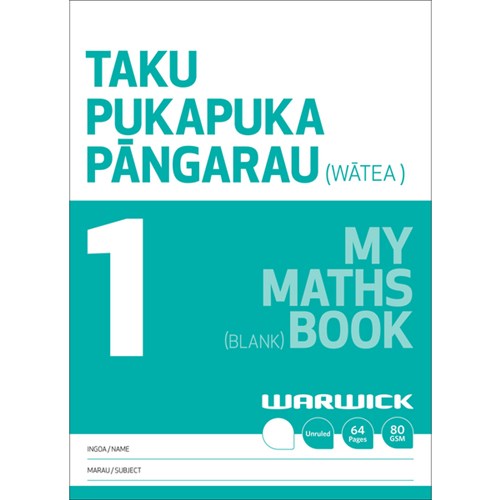 Warwick My Maths Book 1 Taku Pukapuka Pangarau Unruled 64 Pages