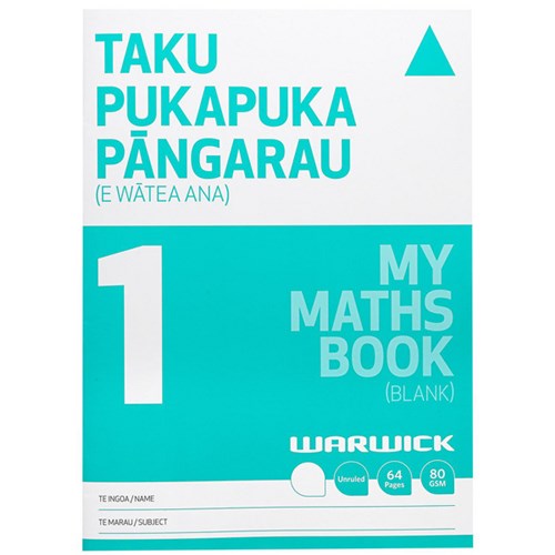 Warwick My Maths Book 1 Taku Pukapuka Pangarau Unruled 64 Pages