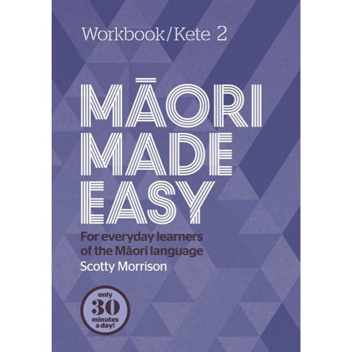 Maori Made Easy Workbook/Kete 2 9780143771722