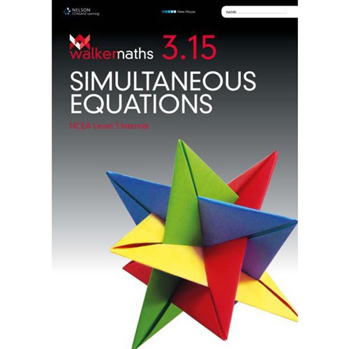 Walker Maths 3.15 Simultaneous Equations Level 3 Workbook 9780170389426