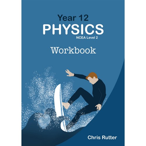 ABA Physics Workbook NCEA Level 2 Year 12 9780473507824